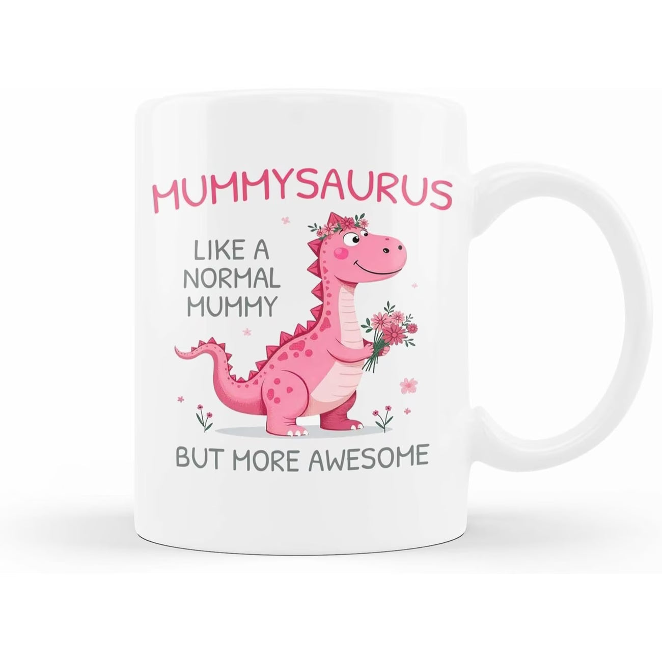 Cute "Mummysaurus" Dinosaur Ceramic Coffee Mug – Funny Mother's Day & Mom Appreciation Novelty Cup (M1131)