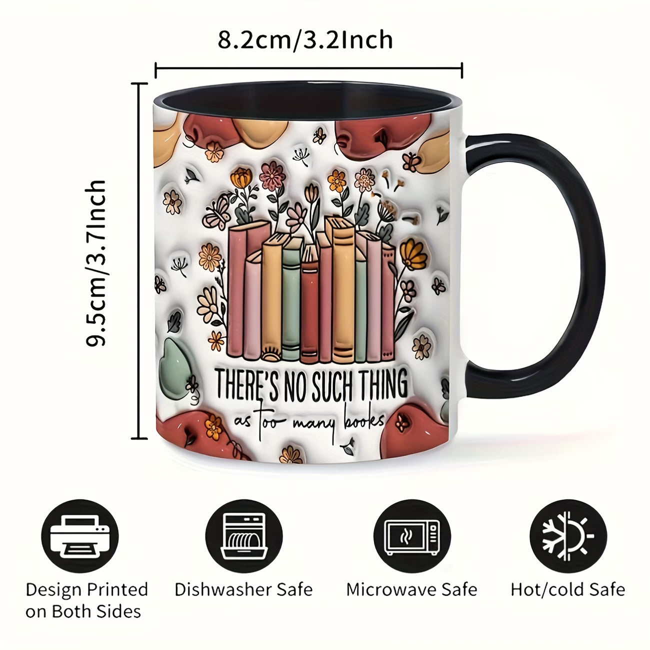 Personalized "There's No Such Thing As Too Many Books" Ceramic Coffee Mug – Black Rim & Handle, Book Lover Quote, Floral Books & Reader Novelty Cup (M1195)