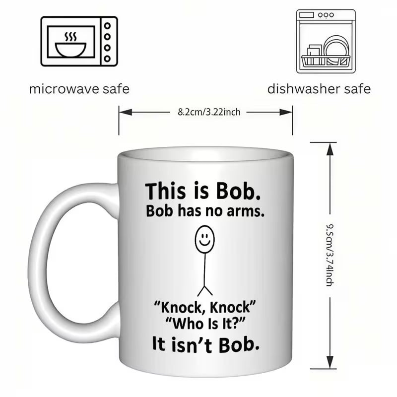 Sarcastic "This is Bob Bob Has No Arms" Stick Figure Joke Mug – Hilarious Knock-Knock Gag Coffee Cup (M1046)