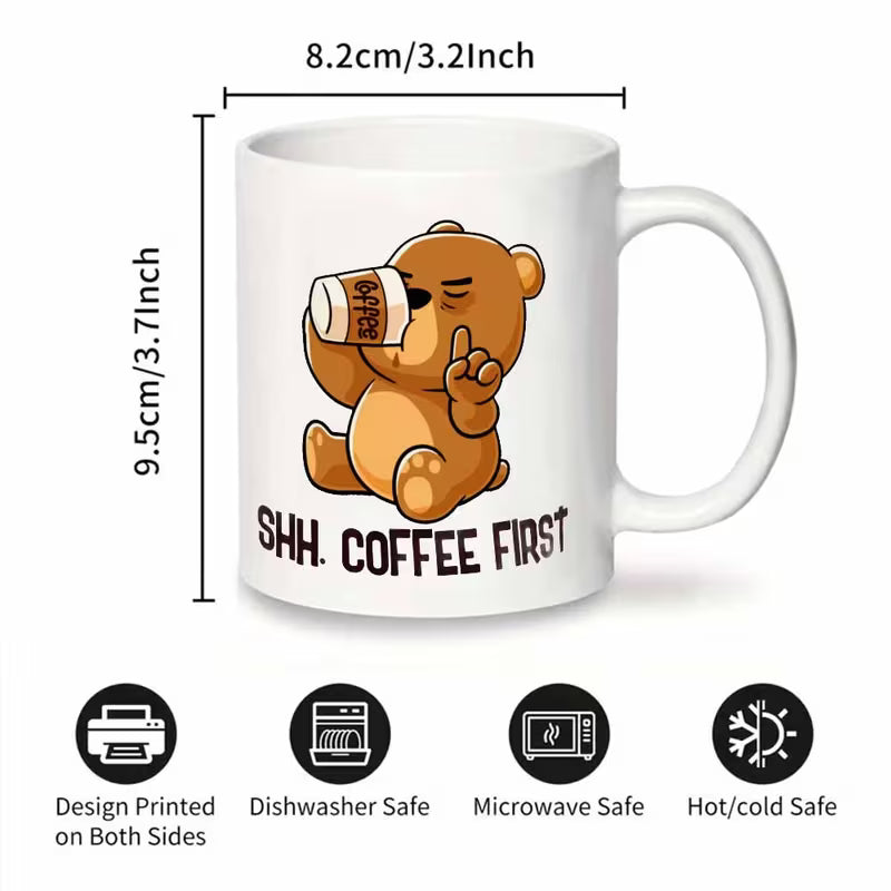 Funny "Shh. Coffee First" Cute Cartoon Bear Coffee Mug | Novelty Ceramic Tea Cup – Great Gift for Coffee Lovers (M1003)