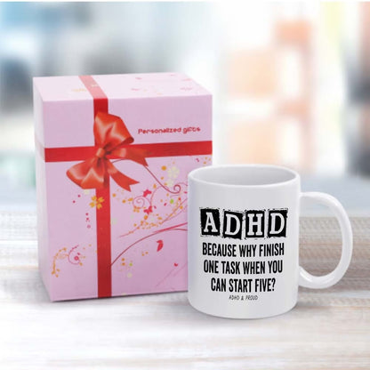 Funny "ADHD Because Why Finish One Task" Ceramic Coffee Mug – Relatable Neurodivergent & Productivity Humor Novelty Cup (M1116)