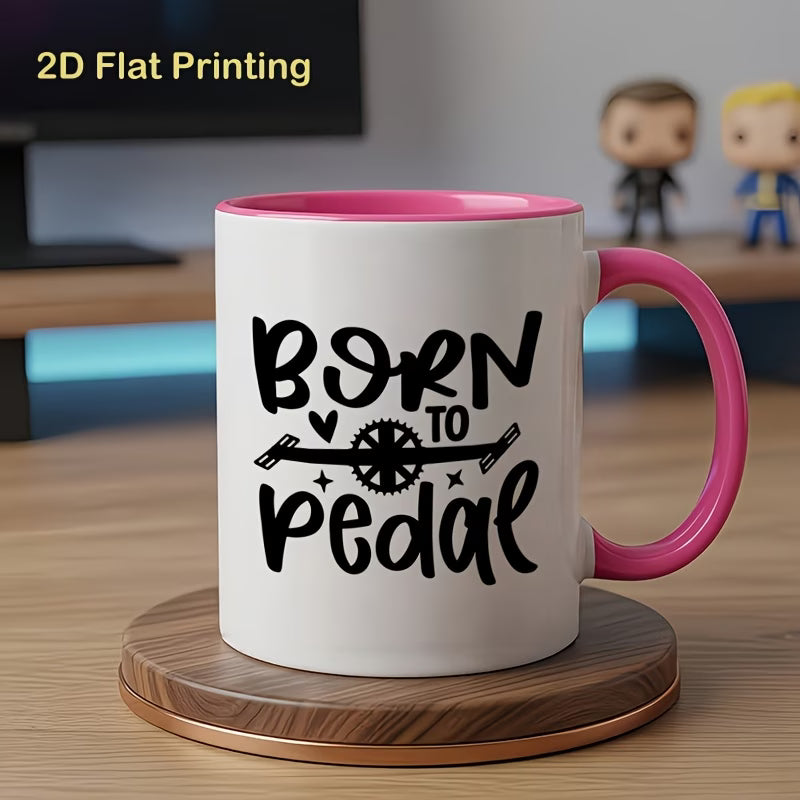 Cute "Born To Pedal" Cycling Ceramic Coffee Mug – Bicycle Lover & Cyclist Gift Novelty Cup (M1090)