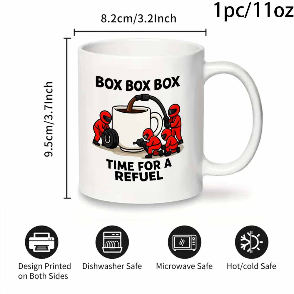 Funny "Box Box Box Time For A Refuel" F1 Pit Crew Ceramic Coffee Mug – Formula 1 Racing & Coffee Lover Novelty Cup with Black Accent (M1107)
