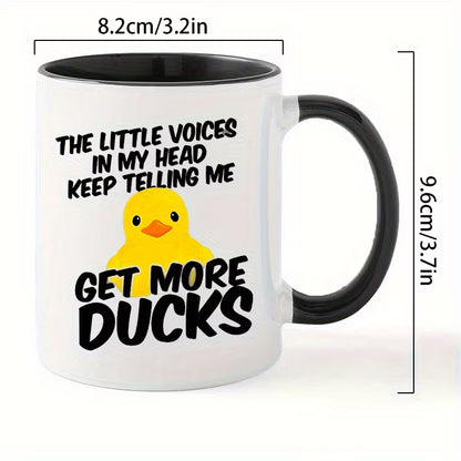 Funny "The Little Voices In My Head Keep Telling Me Get More Ducks" Rubber Duck Ceramic Coffee Mug – Cute Duck Lover & Sarcastic Humor Novelty Cup with Black Accent (M1128)