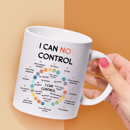 Motivational "Things I Can Control" Ceramic Coffee Mug – Mindfulness & Mental Health Daily Reminder Novelty Cup (M1117)