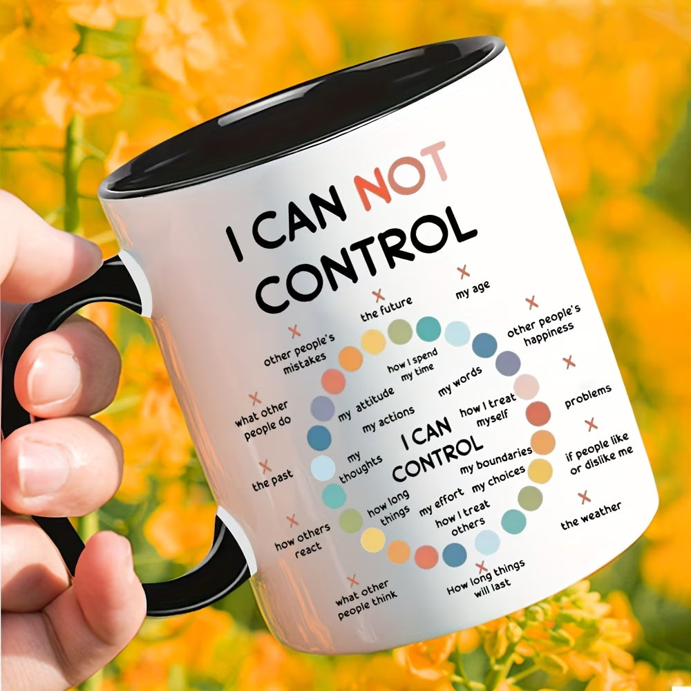 Motivational "Things I Can Control" Ceramic Coffee Mug – Mindfulness & Mental Health Daily Reminder Novelty Cup (M1117)