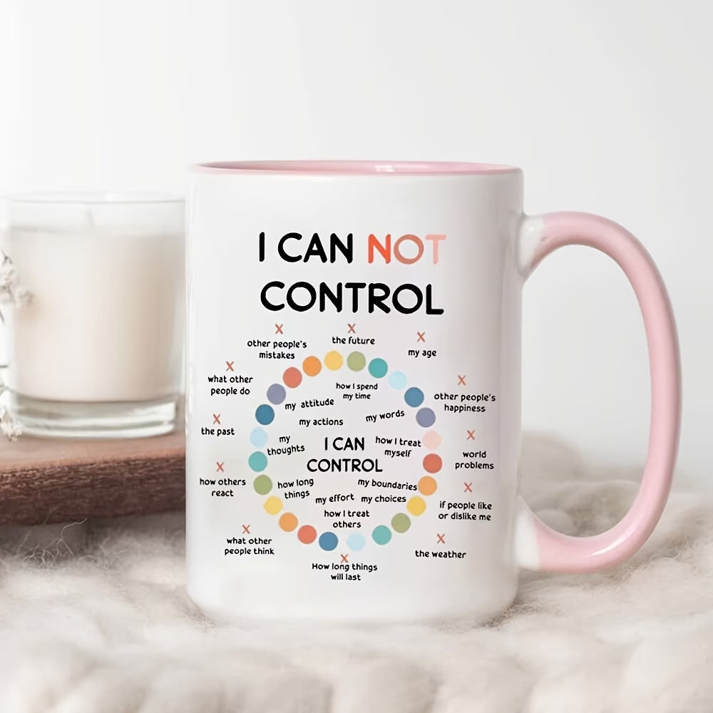 Motivational "Things I Can Control" Ceramic Coffee Mug – Mindfulness & Mental Health Daily Reminder Novelty Cup (M1117)