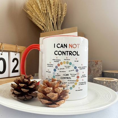 Motivational "Things I Can Control" Ceramic Coffee Mug – Mindfulness & Mental Health Daily Reminder Novelty Cup (M1117)