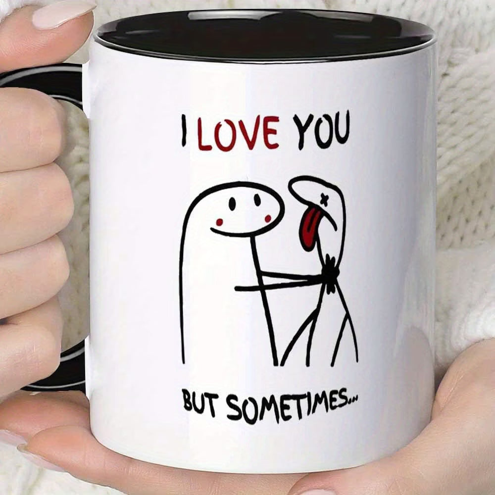 Funny "I Love You But Sometimes..." Stick Figure Ceramic Coffee Mug – Sarcastic Dark Humor Couple Gag Novelty Cup with Black Accent (M1111)