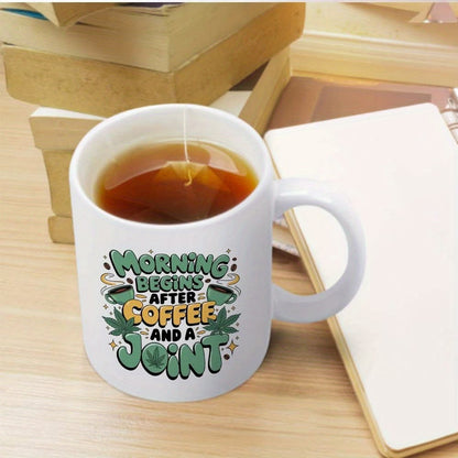 Funny "Morning Begins After Coffee and A Joint" Ceramic Coffee Mug – Sarcastic Cannabis & Coffee Lover Novelty Cup (M1100)