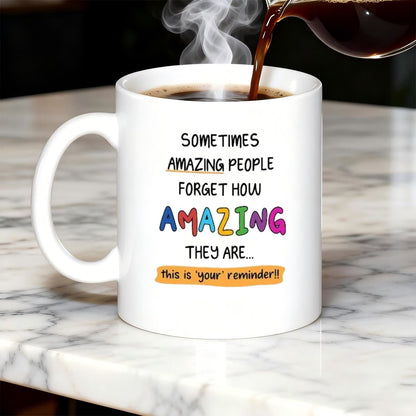 Personalized "Sometimes Amazing People Forget" Ceramic Coffee Mug – Inspirational Quote, Colorful Typography & Uplifting Novelty Cup (M1181)