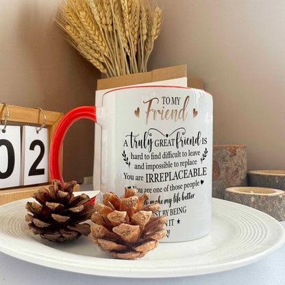 Personalized "To My Friend Irreplaceable" Ceramic Coffee Mug – Sentimental Friendship Quote, Best Friend Gift & Heartwarming Novelty Cup (M1189)