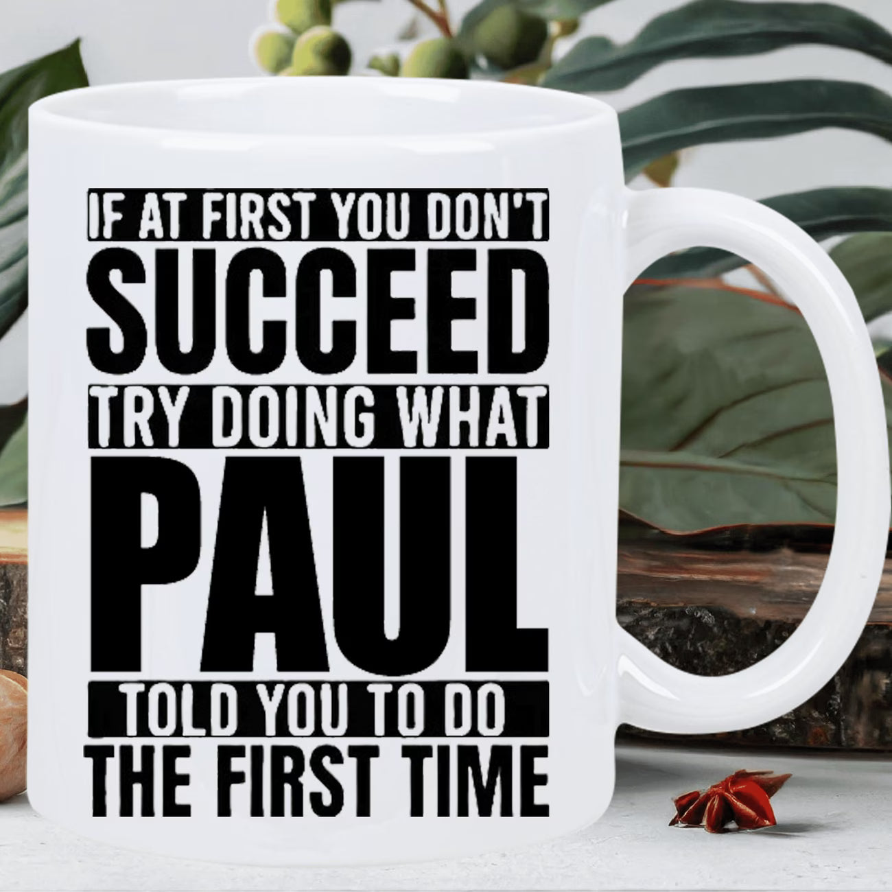 Funny "Try Doing What Paul Told You" Ceramic Coffee Mug – Sarcastic Humor & Workplace Gag Novelty Cup (M1101)