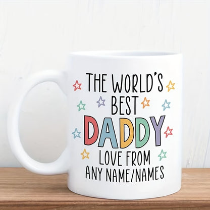 Personalized "The World's Best Daddy" Ceramic Coffee Mug – Custom Name Father's Day & Dad Appreciation Novelty Cup with Black Accent (M1134)