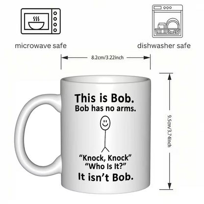 Sarcastic "This is Bob Bob Has No Arms" Stick Figure Joke Mug – Hilarious Knock-Knock Gag Coffee Cup (M1046)