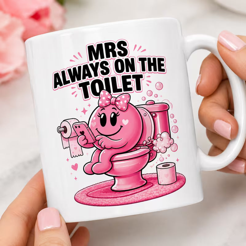 "Mrs Always On The Toilet" Cute Pink Phone Meme Ceramic Coffee Mug – Relatable Gag Gift 11oz (M1021)