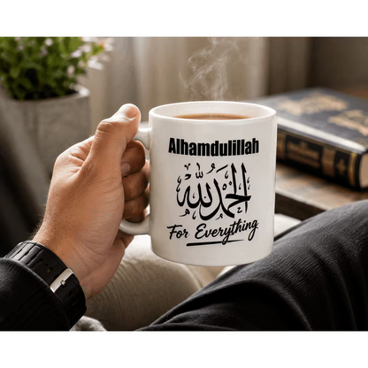 "Alhamdulillah For Everything" Arabic Calligraphy Ceramic Coffee Mug – Inspirational Islamic Quote Gift (M1016)