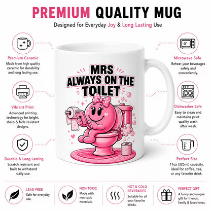 "Mrs Always On The Toilet" Cute Pink Phone Meme Ceramic Coffee Mug – Relatable Gag Gift 11oz (M1021)