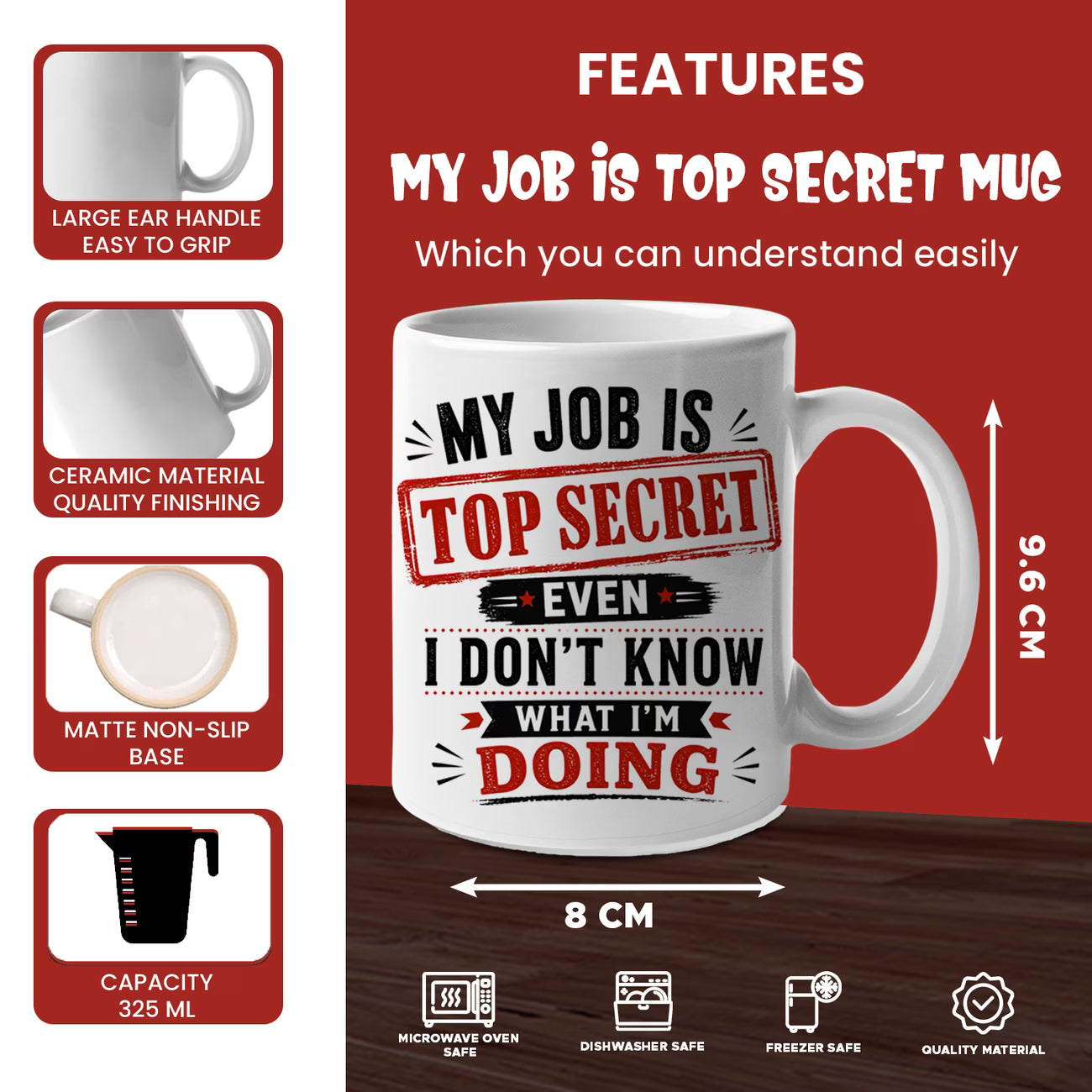 Funny "My Job Is Top Secret Even I Don't Know What I'm Doing" Sarcastic Ceramic Coffee Mug – Humorous Work & Office Gag Gift Cup (M1071)
